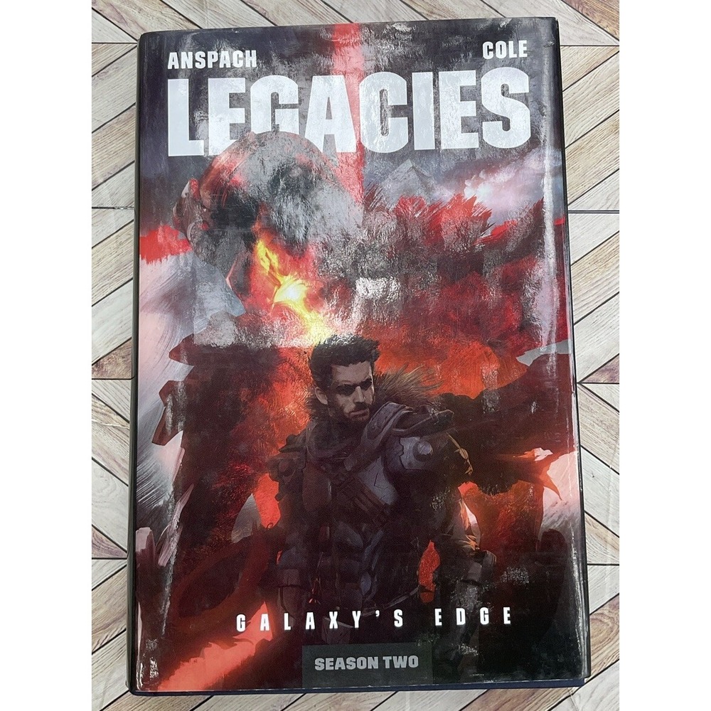 Legacies Galaxy's Edge Season Two Signed First Edition Jason Anspach Nick Cole